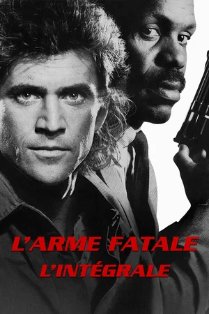 Affiche de la saga : L'Arme Fatale - Saga