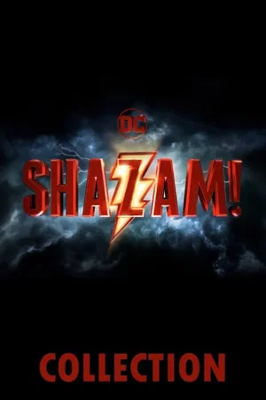 Affiche de la saga : Shazam! - Saga