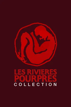 Affiche de la saga : Les Rivières Pourpres - Saga