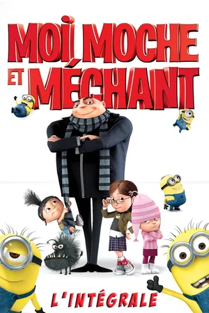 Affiche de la saga : Moi, Moche et Méchant - Saga