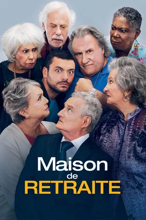 Affiche de la saga : Maison de retraite - Saga