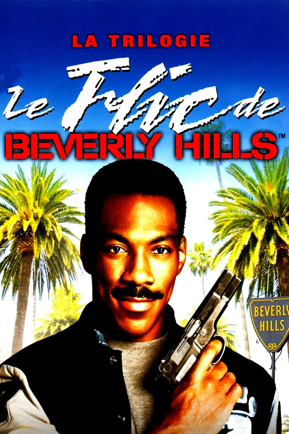 Affiche de la collection : Le Flic de Beverly Hills - Saga
