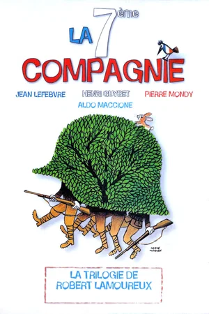 Affiche de la saga : La 7ème Compagnie - Saga