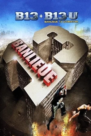 Affiche de la saga : Banlieue 13 - Saga