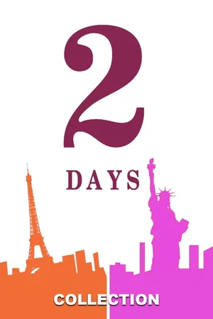 Affiche de la saga : 2 Days in… - Saga