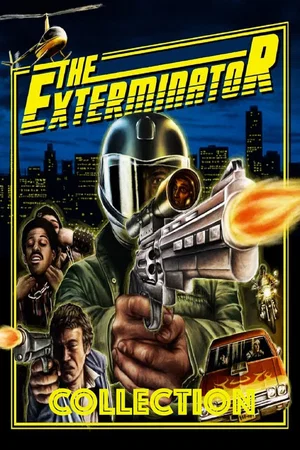 Affiche de la saga : The Exterminator - Saga