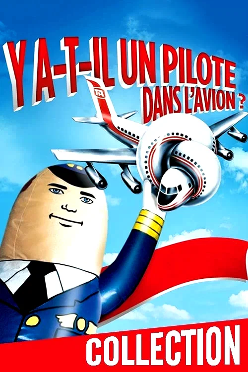 Affiche de la collection : Y a-t-il un pilote dans l'avion ? - Saga