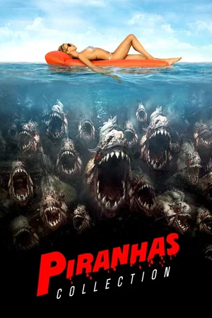 Affiche de la saga : Piranha - Saga