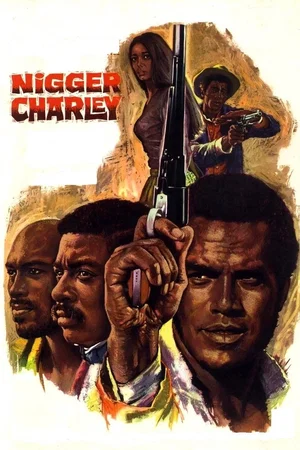 Affiche de la saga : The Nigger Charley - Saga