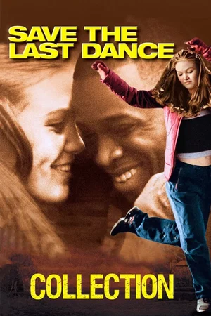 Affiche de la saga : Save the Last Dance - Saga