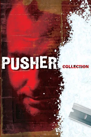 Affiche de la saga : Pusher - Saga