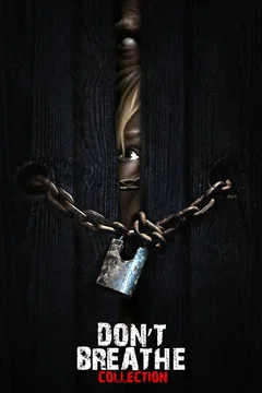 Affiche de la collection : Don't Breathe - Saga