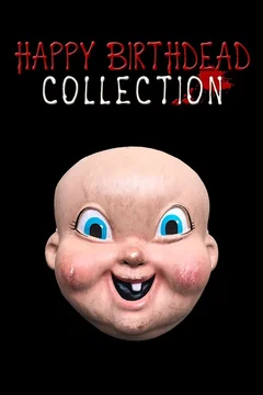 Affiche de la collection : Happy Birthdead - Saga
