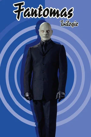 Affiche de la saga : Fantômas - Saga