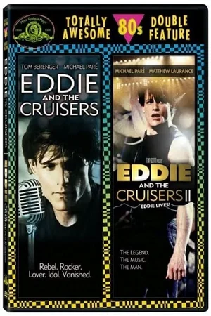 Affiche de la saga : Eddie and the Cruisers - Saga
