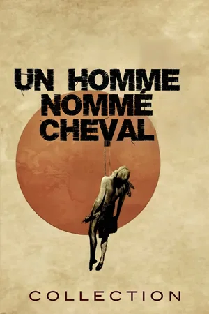 Affiche de la saga : Un Homme Nommé Cheval - Saga