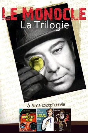 Affiche de la saga : La Trilogie du Monocle - Saga