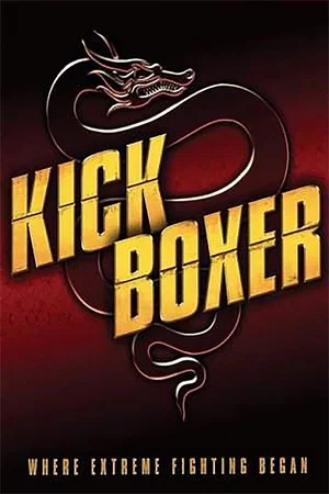 Affiche de la saga : Kickboxer - Saga