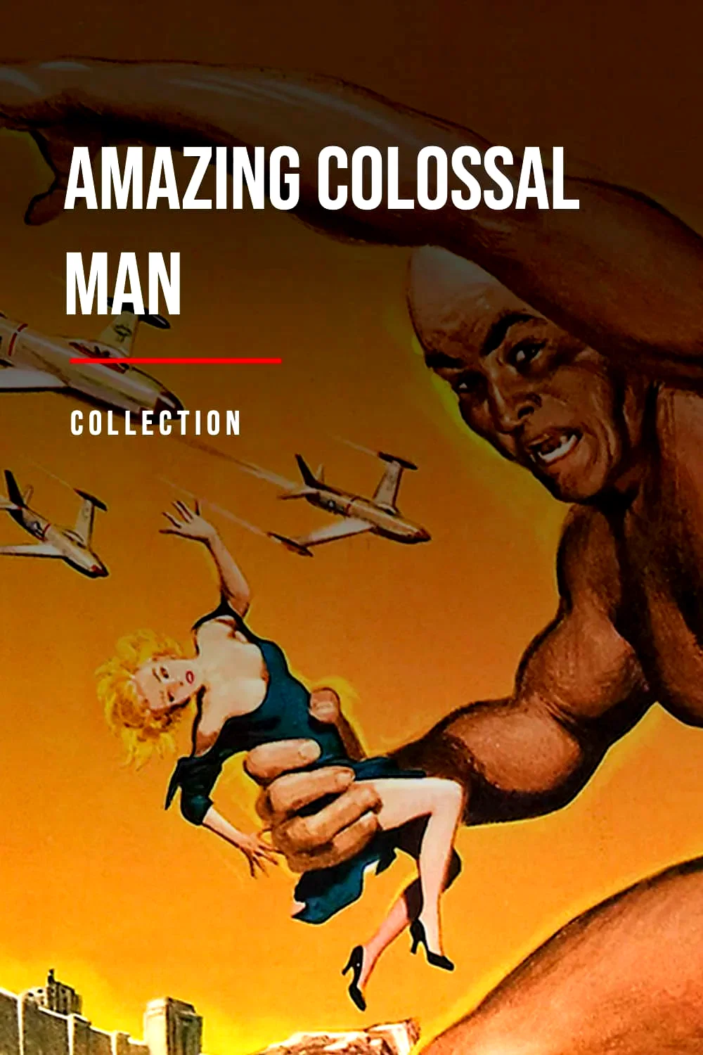Affiche de la collection : Amazing Colossal Man - Saga