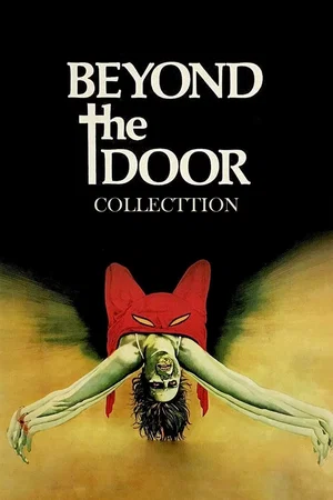 Affiche de la saga : Beyond the Door Collection