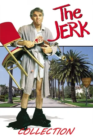 Affiche de la saga : The Jerk Collection