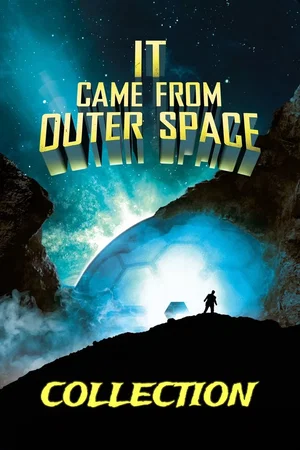 Affiche de la saga : It Came from Outer Space Collection