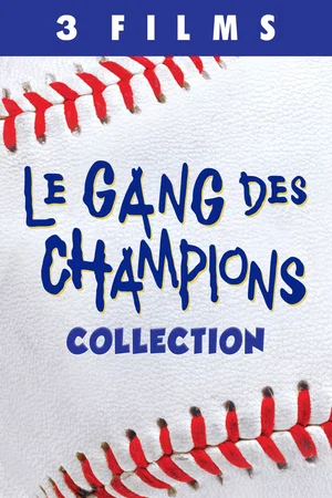 Affiche de la saga : Le Gang Des Champions - Saga
