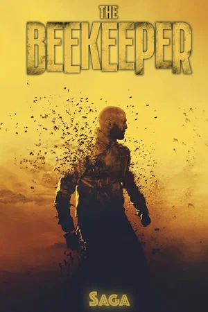 Affiche de la saga : The Beekeeper - Saga