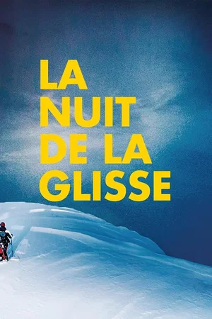 Affiche de la saga : Nuit de la Glisse