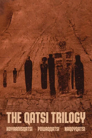 Affiche de la saga : Qatsi - Saga