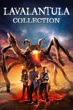 Affiche de la saga : Lavalantula - Saga