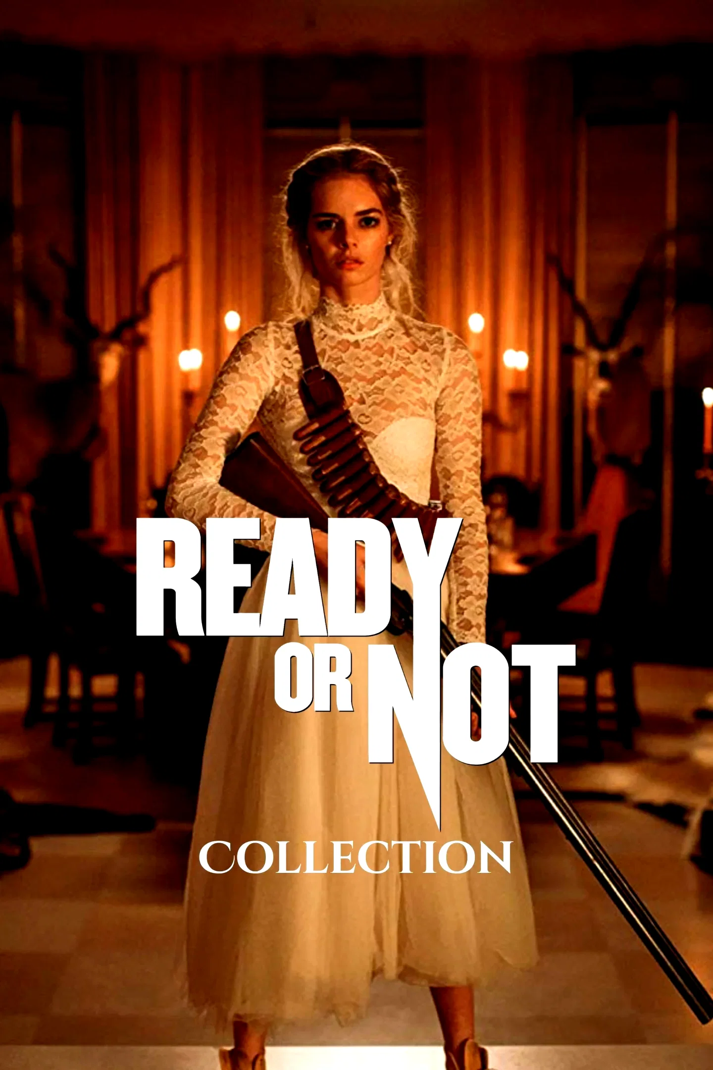 Affiche de la collection : Ready or Not - Saga