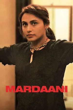 Affiche de la saga : Mardaani Collection
