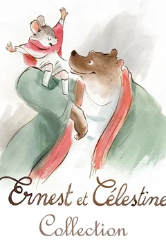 Affiche de la collection : Ernest & Celestine Collection