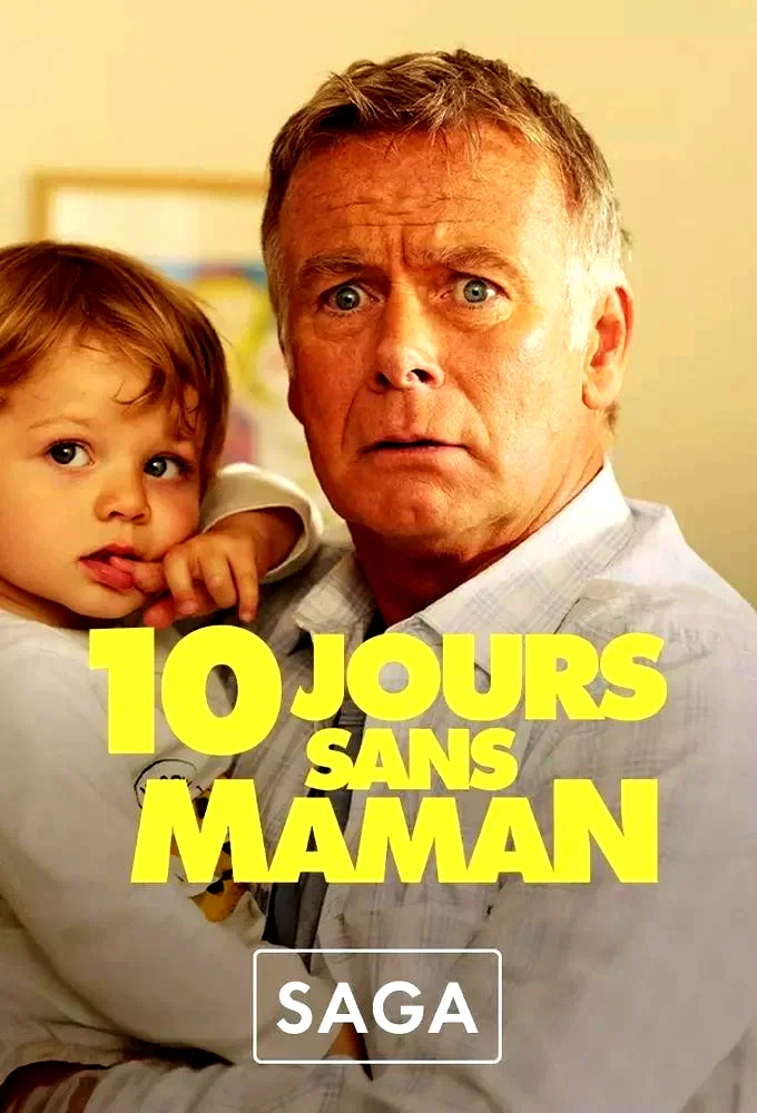 Affiche de la collection : 10 jours sans Maman - Saga