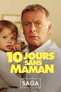Affiche de la collection : 10 jours sans Maman - Saga