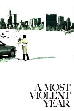 Affiche du film A Most Violent Year 