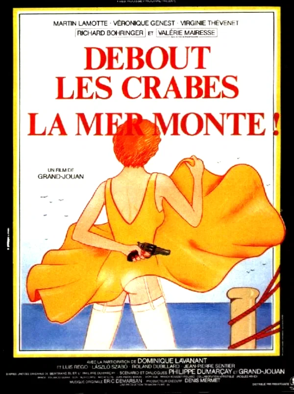 Affiche du film : Debout les crabes la mer monte
