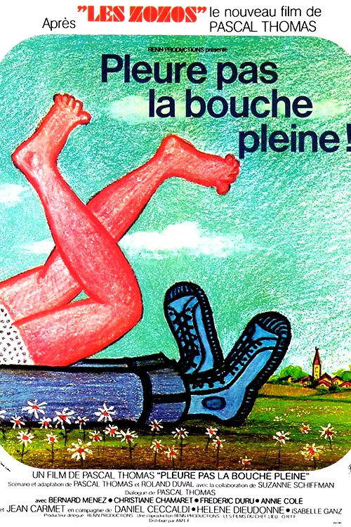 Affiche du film : Pleure pas la bouche pleine