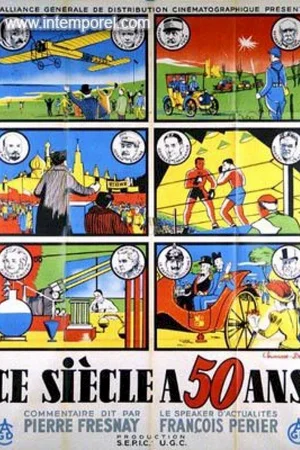 Affiche du film : Ce siecle a cinquante ans