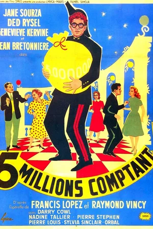 Affiche du film : Cinq millions comptant