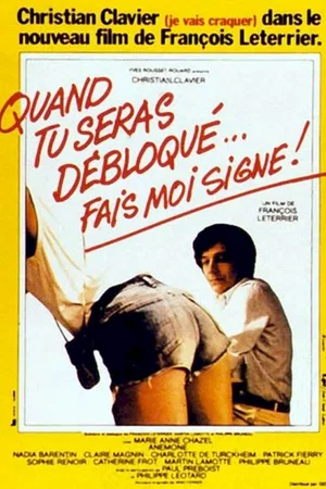 Affiche du film : Quand tu seras debloque fais moi sign