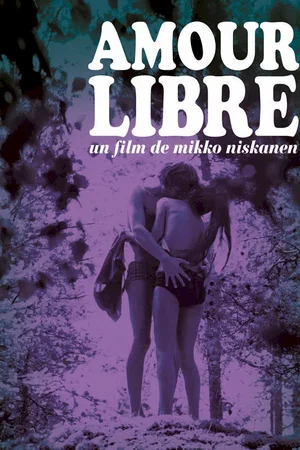 Affiche du film : L'amour libre