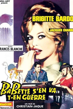 Affiche du film Babette s'en va t'en guerre