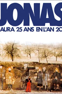 Affiche du film Jonas qui aura 20 ans en l'an 2000