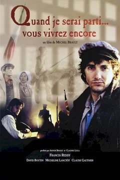 Affiche du film Quand je serai parti... vous vivrez e