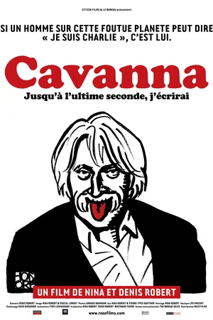Affiche du film : Cavanna, jusqu'à l'ultime seconde, j'écrirai