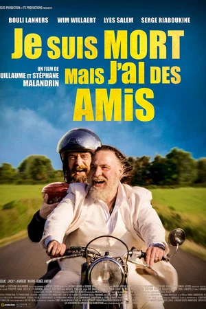 Affiche du film : Je suis mort mais j'ai des amis