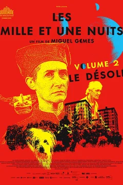 Affiche du film = Les Mille Et Une Nuits, volume 2 : le désolé