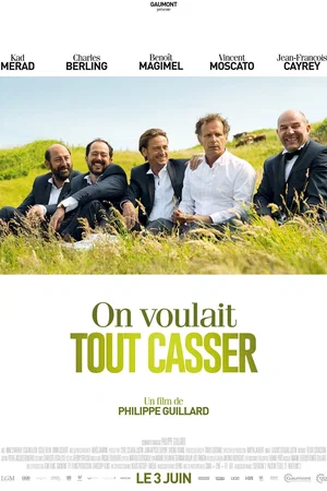 Affiche du film : On voulait tout casser